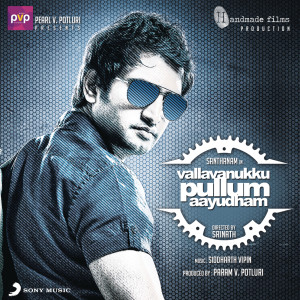 Siddharth Vipin的專輯Vallavanukku Pullum Aayudham (Original Motion Picture Soundtrack)