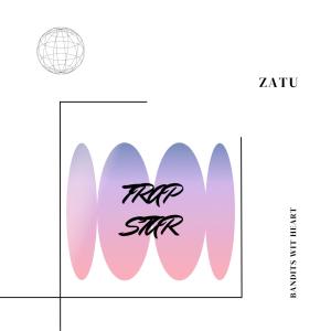 ดาวน์โหลดและฟังเพลง TRAP-STAR (Explicit) พร้อมเนื้อเพลงจาก Zatu