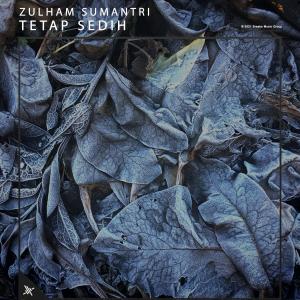 Dengarkan Sepoi Sepoi lagu dari Zulham Sumantri dengan lirik