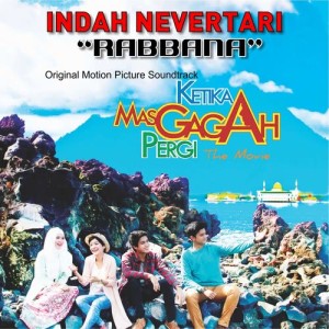 ดาวน์โหลดและฟังเพลง Rabbana (From "Ketika Mas Gagah Pergi") พร้อมเนื้อเพลงจาก Indah Nevertari