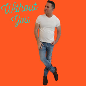 Dengarkan lagu Without You nyanyian Jeff Adams dengan lirik