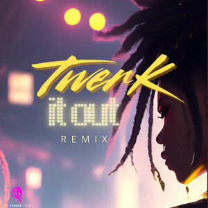 ดาวน์โหลดและฟังเพลง twerk it out (remix|Explicit) พร้อมเนื้อเพลงจาก Karter