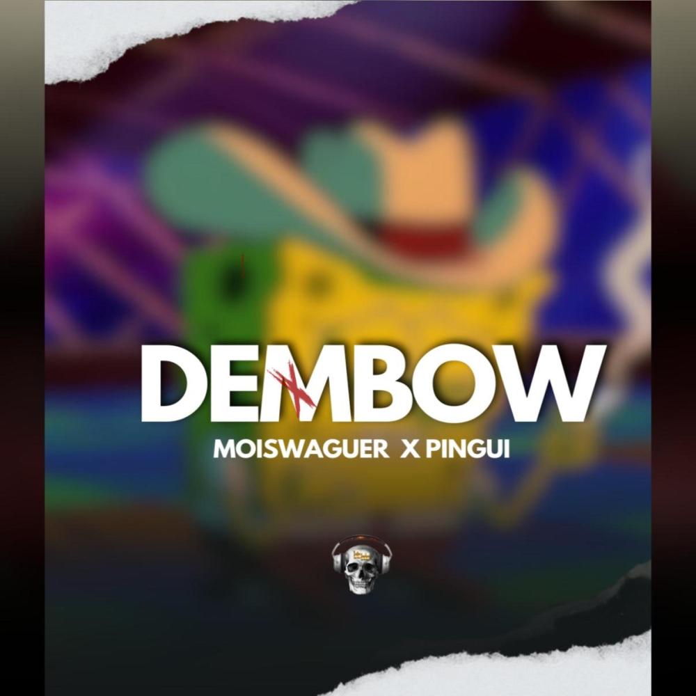Dembow (feat. Moiswaguer) (Explicit)
