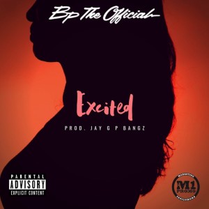 收聽BpTheOfficial的Excited (Explicit)歌詞歌曲