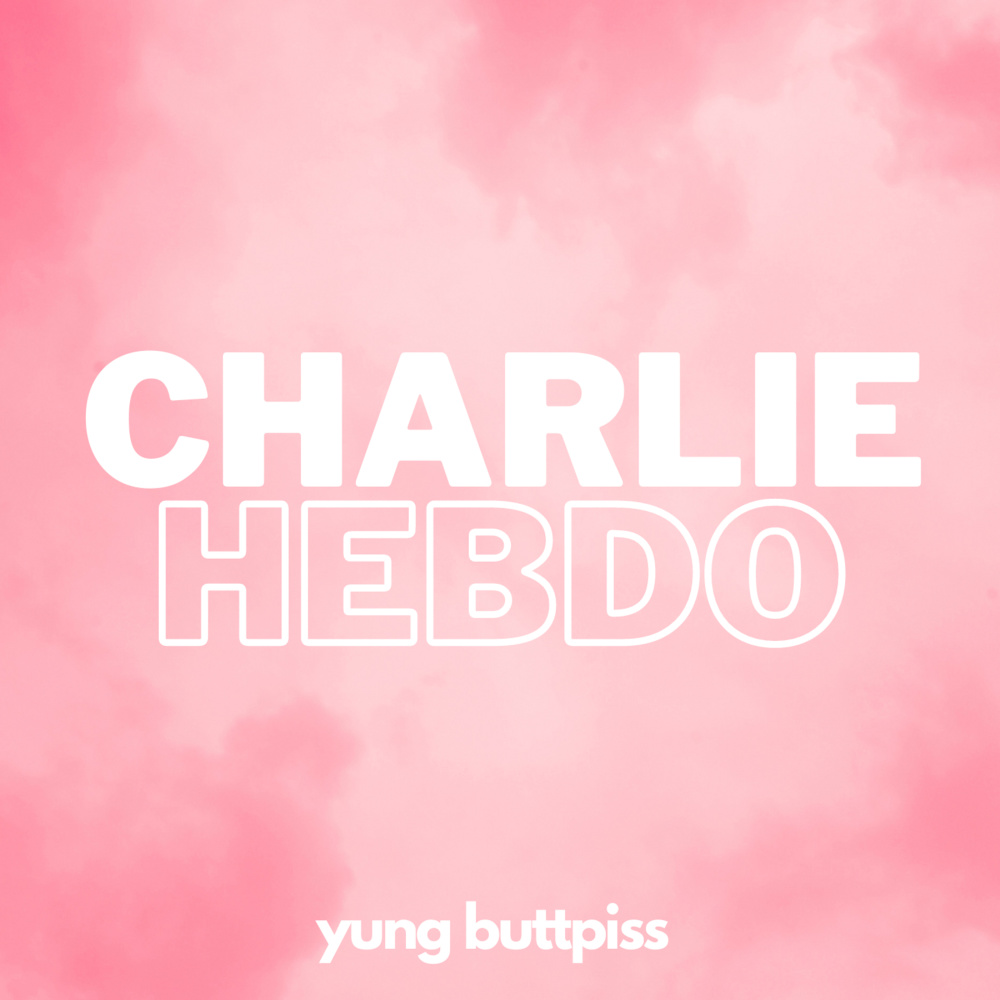 Charlie Hebdo (Explicit)