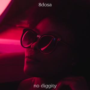 Listen to No Diggity song with lyrics from 8DOSA
