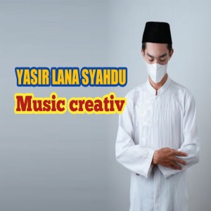 Dengarkan Yasir Lana Syahdu lagu dari Bebiraira dengan lirik