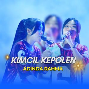 Dengarkan Kimcil Kepolen (Explicit) lagu dari Adinda Rahma dengan lirik