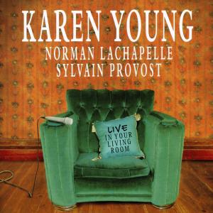 อัลบัม Live in Your Living Room ศิลปิน Karen Young