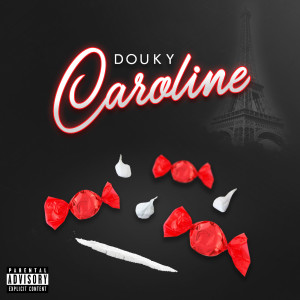 Listen to Caroline (Explicit) song with lyrics from Douky