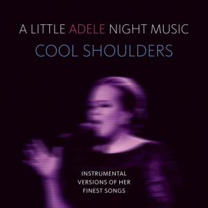 ดาวน์โหลดและฟังเพลง Chasing Pavements (Instrumental Version) [Originally Performed By Adele] พร้อมเนื้อเพลงจาก Cool Shoulders