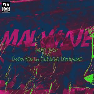收聽MoroTrash的Mal Viaje (feat. D-Goya, Rony L.G., Beibi10Go & Don Maligno) (Explicit)歌詞歌曲