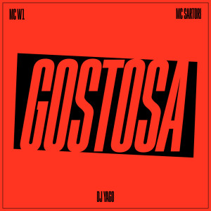 ดาวน์โหลดและฟังเพลง Gostosa (Explicit) พร้อมเนื้อเพลงจาก MC W1