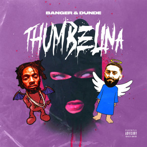 Dunde的专辑Thumbelina (Explicit)