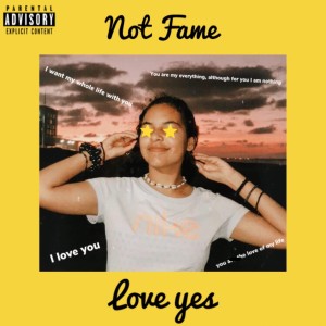 Listen to Not Fame, Love Yes (Explicit) song with lyrics from Jay P