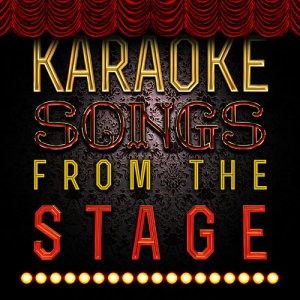 Karaoke - Songs from the Stage