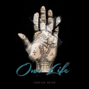 收聽Forever Never的One Life歌詞歌曲