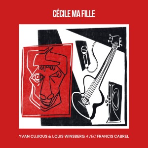 Francis Cabrel的專輯Cécile, ma fille