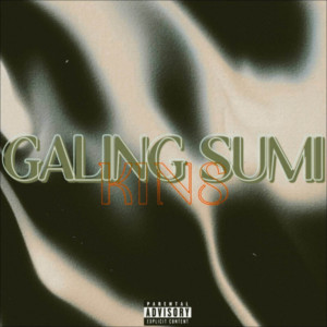 Listen to Galing Sumi (Explicit) song with lyrics from Kins