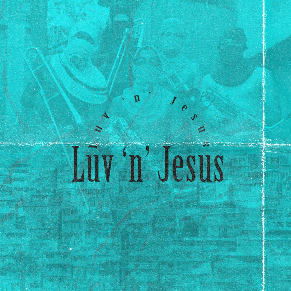 Luv 'n' Jesus