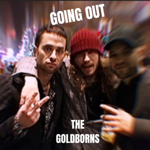 The Goldborns的專輯Going Out (Radio Version)