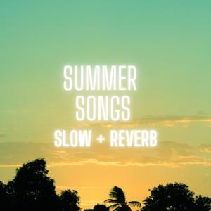 Album Summer Songs (feat. The Chosen) [Slow + Reverb] from The Chosen