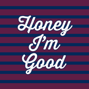 Album Honey Im Good oleh Once Jameson