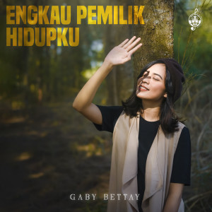 Album Engkau Pemilik Hidupku from Gaby Bettay