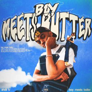 ดาวน์โหลดและฟังเพลง Meet Butter (Explicit) พร้อมเนื้อเพลงจาก Andii IV