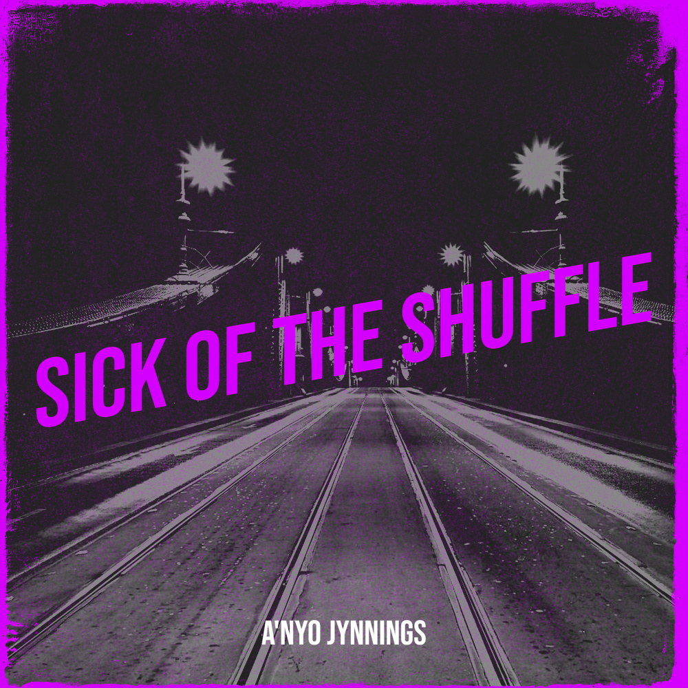 Sick of the Shuffle