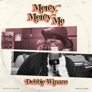 อัลบัม Mercy, Mercy Me ศิลปิน Debbie Winans