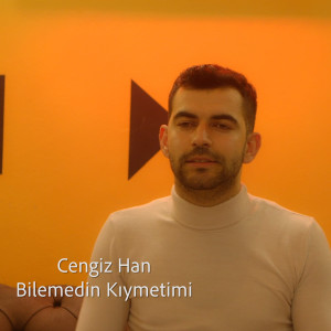 Listen to Bilemedin Kıymetimi song with lyrics from Cengizhan