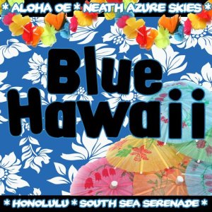 อัลบัม Blue Hawaii ศิลปิน Mokuaina Blue
