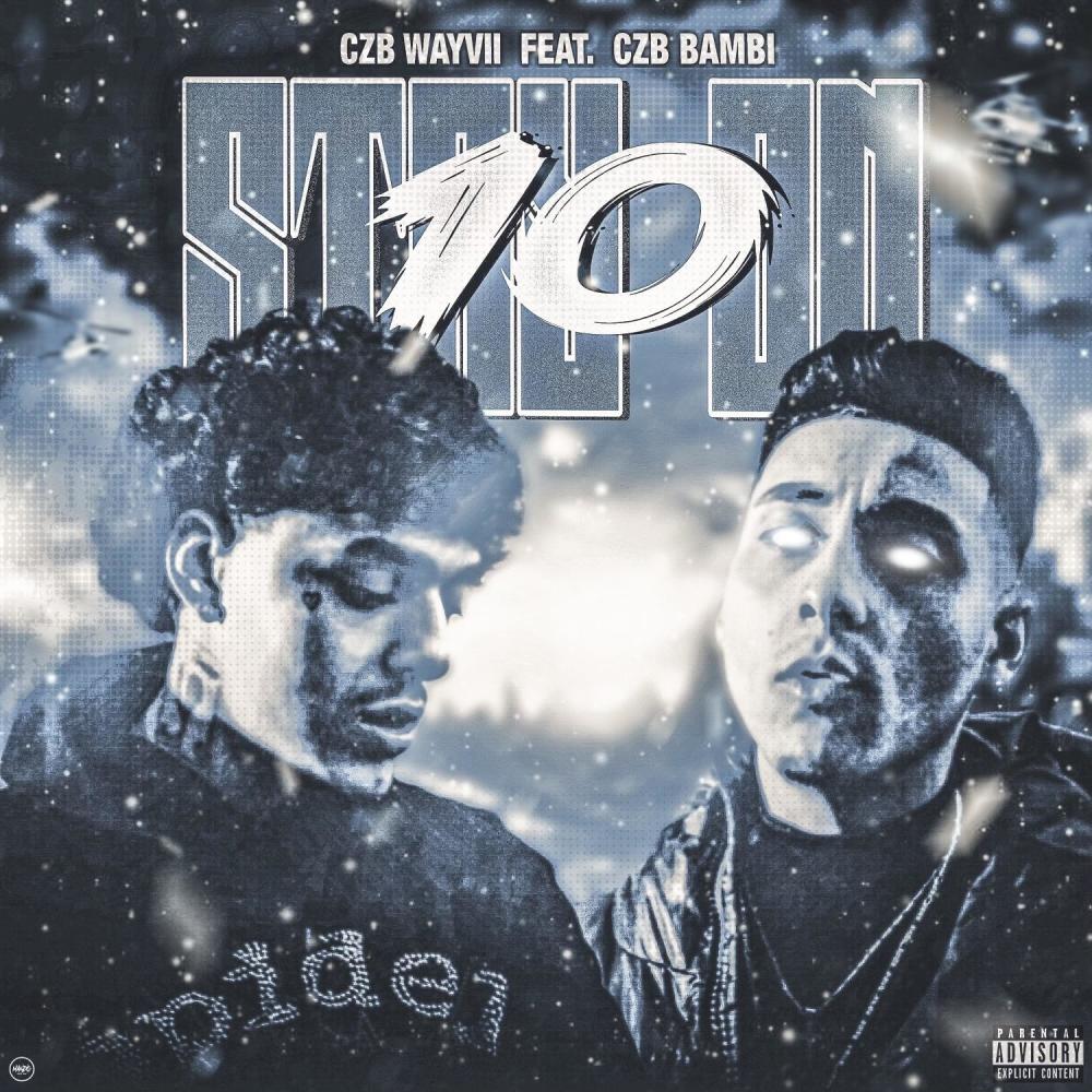 Stay On 10 (feat. CZB Bambi) (Explicit)