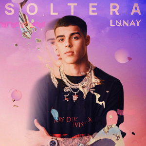 Lunay的專輯Soltera