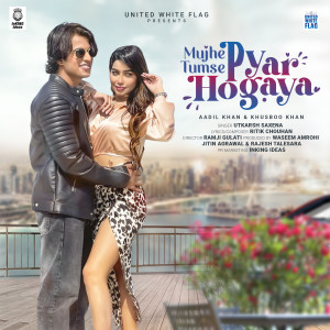 Listen to Mujhe Tumse Pyar Hogaya song with lyrics from Utkarsh Saxena