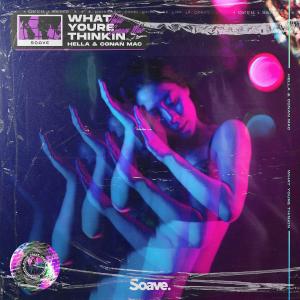 Listen to What You're Thinkin' song with lyrics from Hella