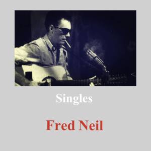 Fred Neil的專輯Singles