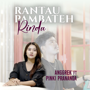Listen to Rantau Pambateh Rindu song with lyrics from Anggrek