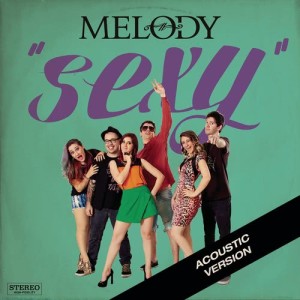 收聽Melody SiXz的Sexy (Acústico) (Acoustic)歌詞歌曲