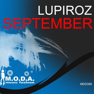 收聽Lupiroz的September (Miamisoul Deep Club Mix)歌詞歌曲
