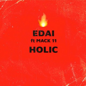 ดาวน์โหลดและฟังเพลง Holic (Explicit) พร้อมเนื้อเพลงจาก Edai