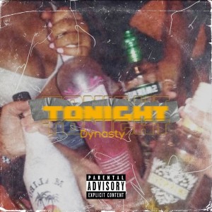 Dynasty的專輯Tonight (Explicit)