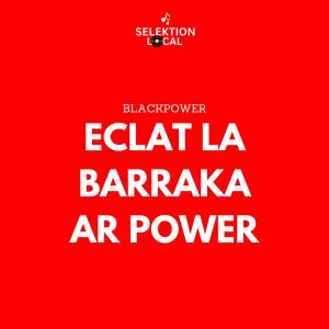 的專輯Eclat La Barraka Ar Power (feat. Blackpower & 666 Armada) (Explicit)