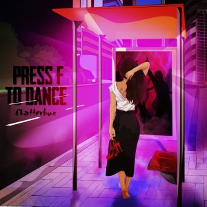 Listen to Press F to Dance song with lyrics from Chatterbox