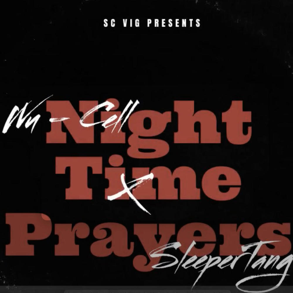 Night Time Prayers (feat. Inspectah Deck & SC KayTee|Explicit)