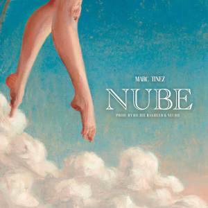 ดาวน์โหลดและฟังเพลง Nube (Explicit) พร้อมเนื้อเพลงจาก Marc Tinez