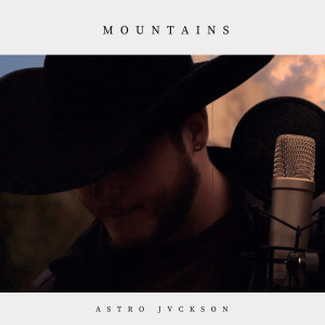 Album Mountains (Explicit) from Astro Jvckson