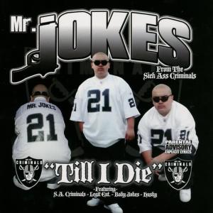 收聽Mr. Jokes的Roll Like A Criminal歌詞歌曲