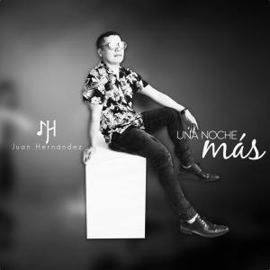 Juan Hernandez的專輯Una Noche Mas Verzion Balada